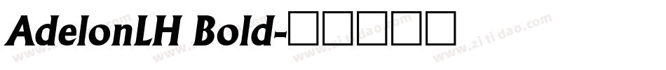 AdelonLH Bold字体转换